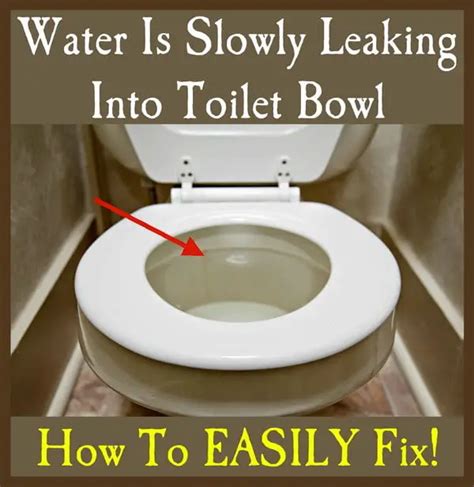 Water Is Slowly Leaking Into Toilet Bowl